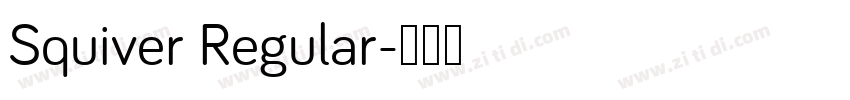 Squiver Regular字体转换